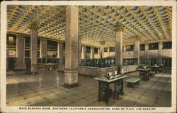 Bank of Italy - Main Banking Room, Southern California Headquarters Postcard