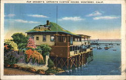 Pop Ernest's, Opposite Custom House Monterey, CA Postcard Postcard Postcard