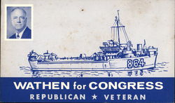 Wathen for Congress Political Postcard Postcard Postcard