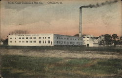 Pacific Coast Condensed Milk Co. Oregon, IL Postcard Postcard Postcard