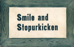 Picture that says "Smile and Stopurkicken" Phrases & Sayings Postcard Postcard