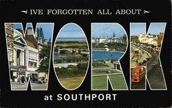 I've Forgotten All About Work at Southport Postcard