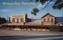 Woodside Calif., Pioneer City California Postcard Postcard Postcard