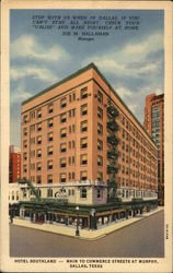 Hotel Southland - Main to Commerce Streets at Murphy Dallas, TX Postcard Postcard Postcard