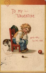 To My Valentine. Nobody Loves Me. Children Postcard Postcard Postcard