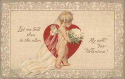 Let Me Lead Thee To The Altar, My Own Dear Valentine Postcard