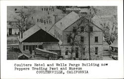 Coulters Hotel and Wells Fargo Building Coulterville, CA Postcard Postcard Postcard