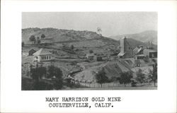 Mary Harrison Gold Mine Coulterville, CA Postcard Postcard Postcard