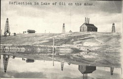 Reflection of Lake of Oil on the Acme Postcard