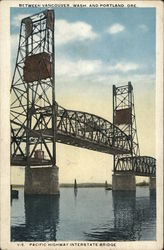 Pacific Highway Interstate Bridge Between Vancouver, Wash. and Portland, Ore. Postcard