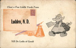 Chust a Few Liddle Vords From Ludden North Dakota Postcard Postcard Postcard