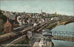 Lehigh R. R. Station and Part of Easton Postcard