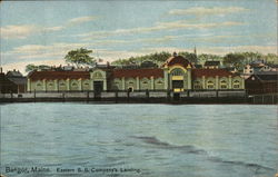 Eastern S. S. Comapny's Landing Bangor, ME Postcard Postcard Postcard