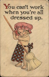 You Can't Work When You're All Dressed Up Postcard