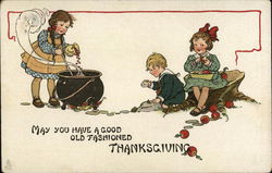 May You Have A Good Old Fashioned Thanksgiving With Children Postcard Postcard Postcard