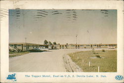 The Topper Motel, East on U. S. 2 Devils Lake, ND Postcard Postcard Postcard