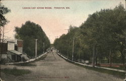 Looking East Across Bridge Princeton, WI Postcard Postcard Postcard