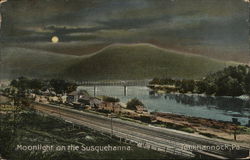 Moonlight on the Susquehanna Tunkhannock, PA Postcard Postcard Postcard