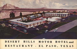 Desert Hills Motor Hotel and Restaurant El Paso, TX Postcard Postcard Postcard