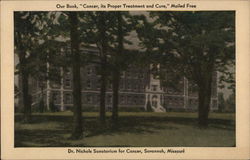 Dr. Nichols Sanatorium For Cancer Savannah, MO Postcard Postcard Postcard