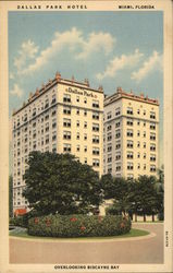 Dallas Park Hotel, Overlooking Biscayne Bay Miami, FL Postcard Postcard Postcard