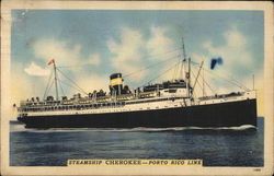 Steamship Cherokee - Porto Rico Line Postcard