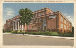 The Nathaniel Hawthorne Junior High School, Hawthorne and Culver Streets Yonkers, NY Postcard Postcard Postcard