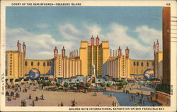 Court of the New Hemispheres--Treasure Island San Francisco, CA Postcard Postcard Postcard