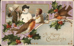 Birds, Holly, Two Children Building Snowman Snowmen Postcard Postcard Postcard