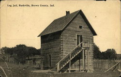 Log Jail, Nashville, Brown County Postcard