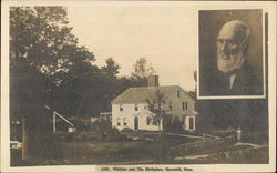 Whittier and the Birthplace Haverhill, MA Postcard Postcard Postcard