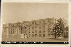 Agriculture Hall I.S.C. Ames, IA Postcard Postcard Postcard