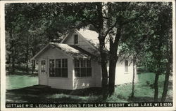 Cottage #12 Leonard Johnson's Fish Lake Resort Webb Lake, WI Postcard Postcard Postcard