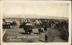 General Pershing's Army Camp in Mexico Postcard Postcard Postcard