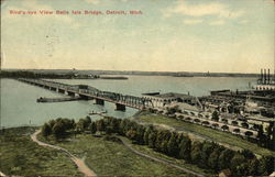 Bird's-eye View Belle Isle Bridge Detroit, MI Postcard Postcard Postcard