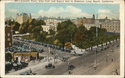 Lincoln Park, City Hall and Signal Hill in Distance Long Beach, CA Postcard Postcard Postcard