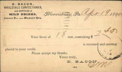 D. Bacon, Wholesale Confectioner, and bottler of Mild Drinks Harrisburg, PA Advertising Postcard Postcard