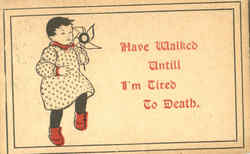 Walked untill I'm tired to death Postcard