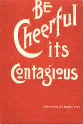 Be Cheerful Its Contagious Phrases & Sayings Postcard Postcard