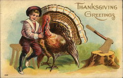 Thanksgiving Greetings - boy hugging a turkey with an ax in the background Postcard