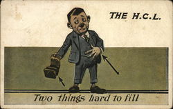 The H.C.L. Two things hard to fill - crying man with arrows pointing to his wallet and pocket Postcard