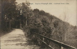 Road on Woodruff's HIll, Colebrook River, Conn. Winsted, CT Postcard Postcard Postcard