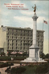 Victory Monument and Union Square Hotel Postcard