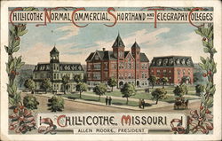 Chillicothe Normal, Commerical, Shorthand and Telegraphy Colleges Missouri Postcard Postcard Postcard