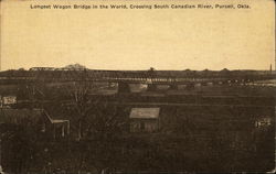 Longest Wagon Bridge in the World, Crossing South Canadian River Purcell, OK Postcard Postcard Postcard