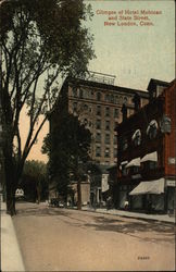 Glimpse of Hotel Mohican and State Street New London, CT Postcard Postcard Postcard