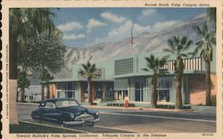 Across South Palm Canyon Drive - Toward Bullock's Palm Springs, CA. Tahquitz Canyon in the Distance Postcard