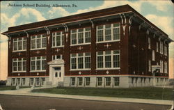 Jackson School Building Allentown, PA Postcard Postcard Postcard