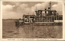 Port-Said - La station du ferry-boat - The station of the ferry-boat Egypt Africa Postcard Postcard