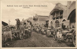 Howrah Station - Bullock Carts and Goods Shed Calcutta, India Postcard Postcard